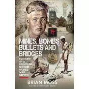 Mines, Bombs, Bullets and Bridges
