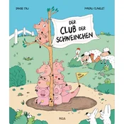Der Club der Schweinchen