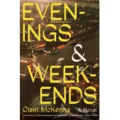 Evenings and Weekends