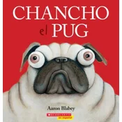 Chancho el Pug = Pig the Pug