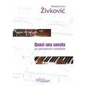 ŽIVKOVIĆ:QUASI UNA SONATA PERCUSSIONE E PIANOFORTE