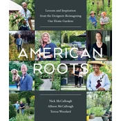 American Roots: Lessons and Inspiration from the Designers Reimagining Our Home Gardens