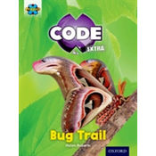 Project X CODE Extra: Yellow Book Band, Oxford Level 3: Bugtastic: Bug Trail