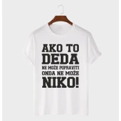 MAFIMI Muška majica Ako to DEDA ne može popraviti onda ne može niko, Bela