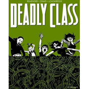 Deadly Class Volume 3: The Snake Pit