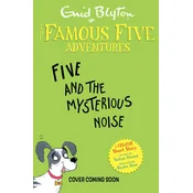 Famous Five Colour Short Stories: The Mysterious Noise