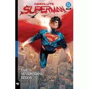Absolute Superman Vol. 3: The Neverending Begins