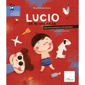 Lucio va in vacanza. Esercizi di pronuncia in eta prescolare