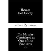 On Murder Considered as One of the Fine Arts