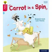 Oxford Reading Tree Word Sparks: Level 4: Carrot in a Spin