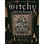 Witchy Stitching: 25 Patterns to Haunt Your House