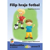 Filip hraje fotbal (Knihovnicka ke Slabikári AMOS)