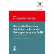 Die soziale Dimension des Unionrechts in der Rechtsprechung ds EuGH