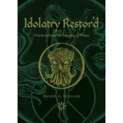 Idolatry Restor'd: Witchcraft and the Imaging of Power