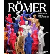 Römer - Gesichter eines Weltreichs