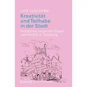 Huber, L: Kreativität und Teilhabe in der Stadt