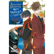 Associate Professor Akira Takatsukis Conjecture, Vol. 7 (Light Novel)