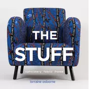Stuff: Upholstery, Fabric, Frame