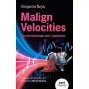 MALIGN VELOCITIES