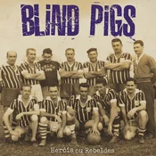 Blind Pigs - Heróis Ou Rebeldes (20th Anniversary) (Marble Coloured) (LP)