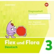 Flex und Flora. Diagnoseheft 3