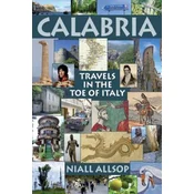 Calabria: Travels in the toe of Italy