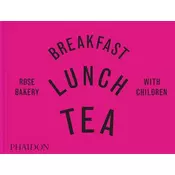Breakfast, Lunch, Tea with Children