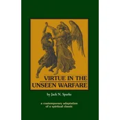 Virtue in the Unseen Warfare