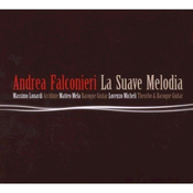 ANDREA FALCONIERI/LA SUAVE MELODIA