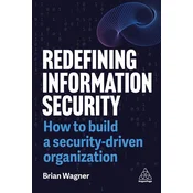 Redefining Information Security
