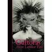 Gattora. Zycie Leonor Fini