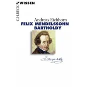 Felix Mendelssohn Bartholdy