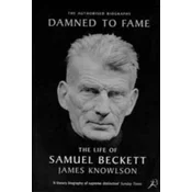 Damned to Fame: the Life of Samuel Beckett