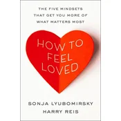 HOW TO FEEL LOVED