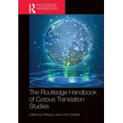 The Routledge Handbook of Corpus Translation Studies