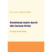 Emotional stark durch die Corona-Krise