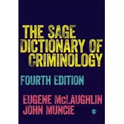 The SAGE Dictionary of Criminology