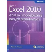 Microsoft Excel 2010. Analiza i modelowanie danych