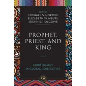 Prophet, Priest, and King