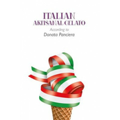 Italian Artisanal Gelato According to Donata Panciera