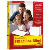 Die ultimative FRITZ!Box-Bibel - Das Praxisbuch