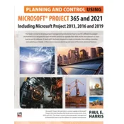 Planning and Control Using Microsoft Project 365 and 2021