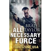 All Necessary Force - Todeszone USA