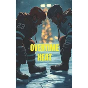 OVERTIME HEAT (MM Romance )