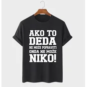 MAFIMI Muška majica Ako to DEDA ne može popraviti onda ne može niko, Crna