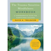 The Trauma-Sensitive Mindfulness Workbook