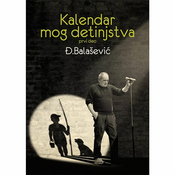 Kalendar mog detinjstva - prvi deo