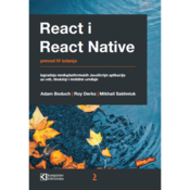 React i React Native: Izgradnja meduplatformskih JavaScript aplikacija, Adam Boduch