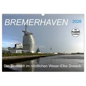 BREMERHAVEN - 2026 (Wandkalender 2026 DIN A3 quer), CALVENDO Monatskalender