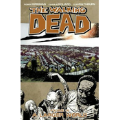 Walking Dead Volume 16: A Larger World
